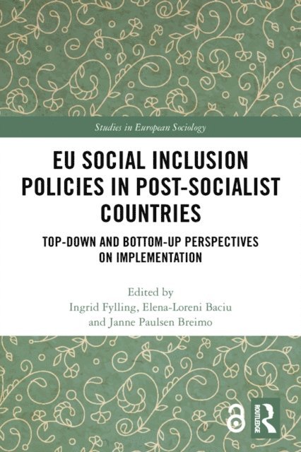 Janne Breimo, Elena Baciu, Ingrid Fylling - EU Social Inclusion Policies in Post-Socialist Countries, E-bok