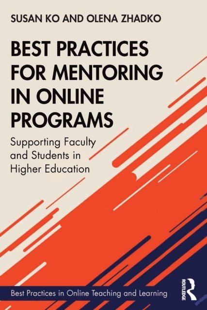 Olena Zhadko, Susan Ko - Best Practices for Mentoring in Online Programs, E-bok
