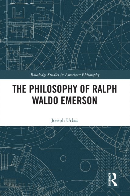 Joseph Urbas - Philosophy of Ralph Waldo Emerson, E-bok