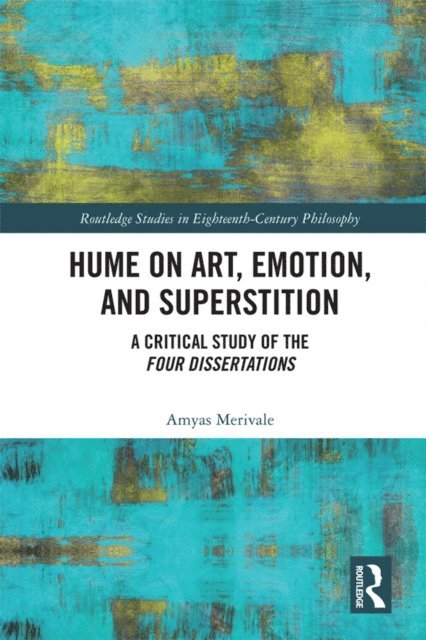 Amyas Merivale - Hume on Art, Emotion, and Superstition, E-bok