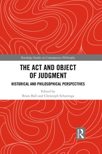 Christoph Schuringa, Brian Ball - Act and Object of Judgment, E-bok