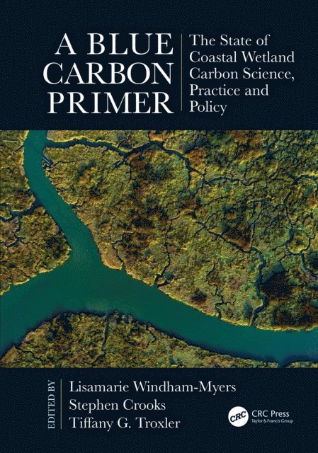 Tiffany G. Troxler, Stephen Crooks, Lisamarie Windham-Myers - Blue Carbon Primer, E-bok
