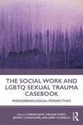 Social Work and LGBTQ Sexual Trauma Casebook