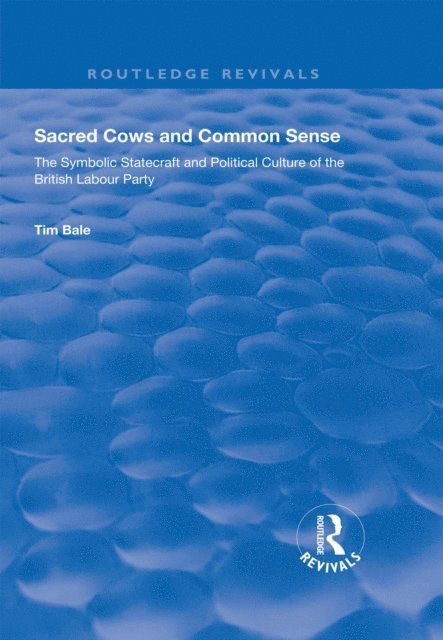 Tim Bale - Sacred Cows and Common Sense, E-bok