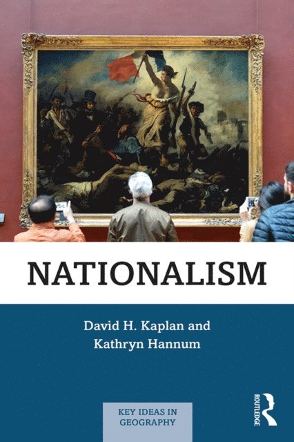 Kathryn Hannum, David H. Kaplan - Nationalism, E-bok