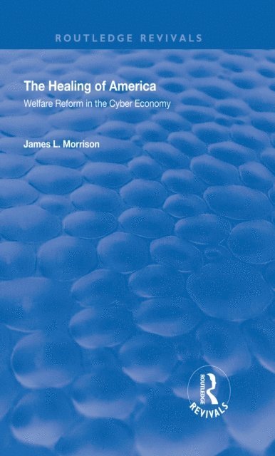James L. Morrison - Healing of America, E-bok