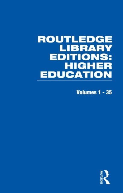 Various - Routledge Library Editions: Higher Education, E-bok
