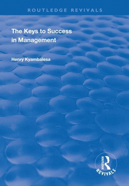 Henry Kyambalesa - Keys to Success in Management, E-bok
