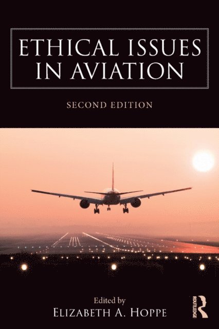 Elizabeth A. Hoppe - Ethical Issues in Aviation, E-bok