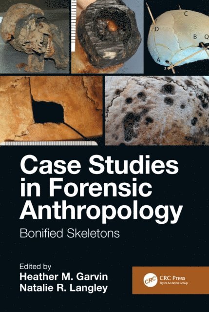 Natalie R. Langley, Heather M. Garvin - Case Studies in Forensic Anthropology, E-bok