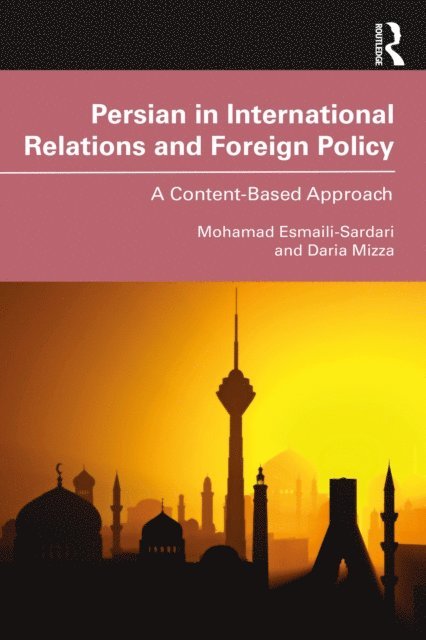Daria Mizza, Mohamad Esmaili-Sardari - Persian in International Relations and Foreign Policy, E-bok