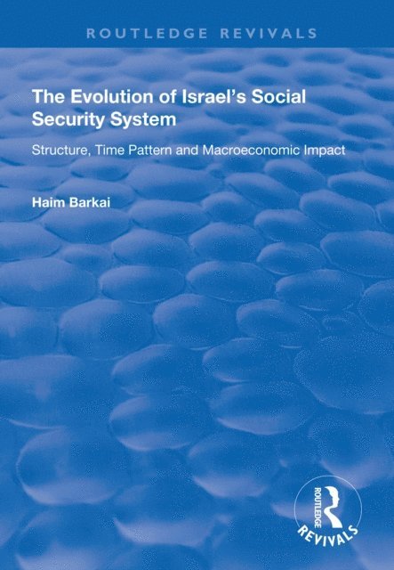 Haim Barkai - Evolution of Israel's Social Security System, E-bok