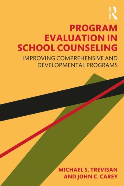 John C. Carey, Michael S. Trevisan - Program Evaluation in School Counseling, E-bok
