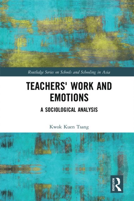 Kwok Kuen Tsang - Teachers' Work and Emotions, E-bok