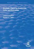 Strategic Planning: Processes, Tools and Outcomes