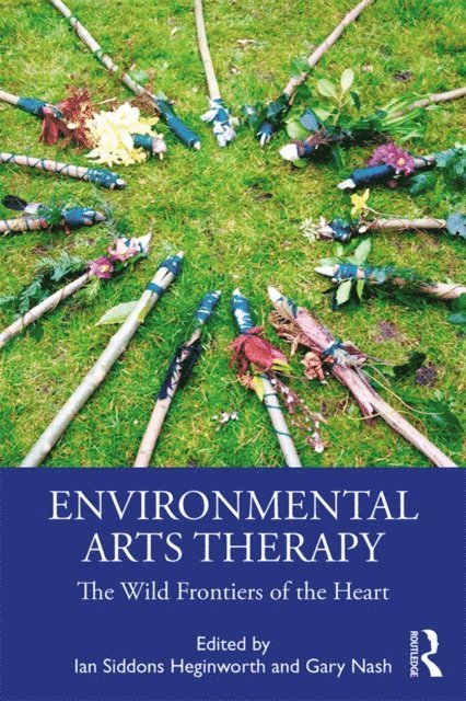 Gary Nash, Ian Siddons Heginworth - Environmental Arts Therapy, E-bok