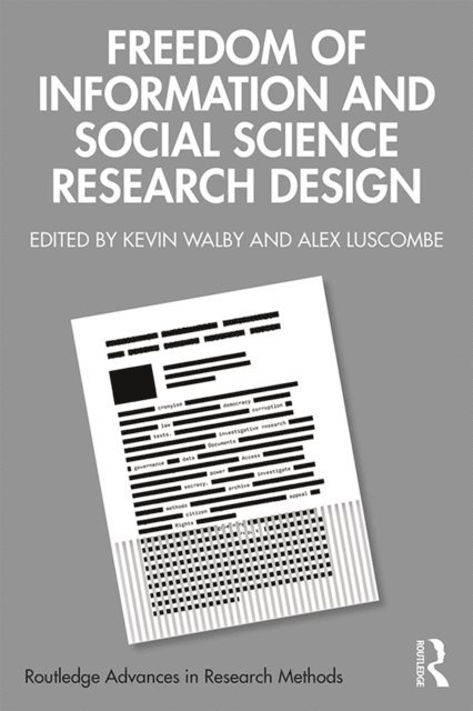Alex Luscombe, Kevin Walby - Freedom of Information and Social Science Research Design, E-bok