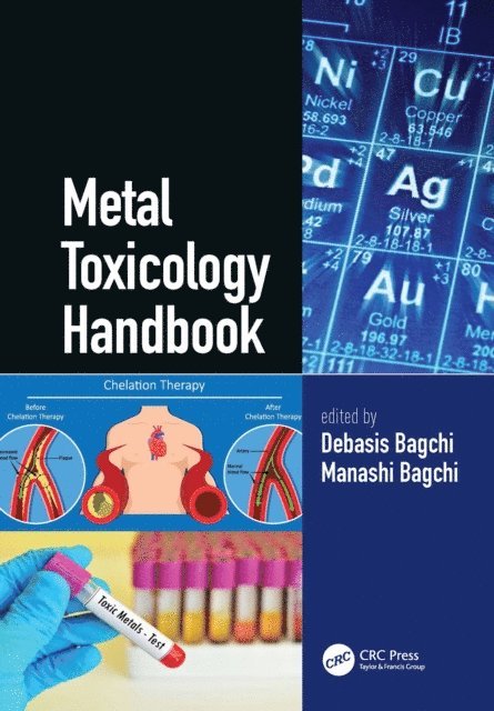 Manashi Bagchi, Debasis Bagchi - Metal Toxicology Handbook, E-bok
