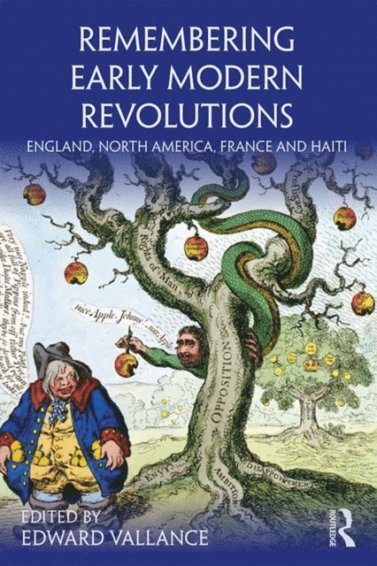 Edward Vallance - Remembering Early Modern Revolutions, E-bok