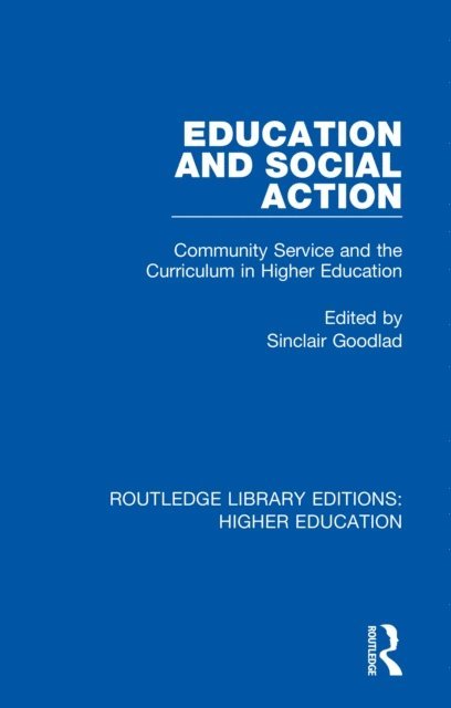 Sinclair Goodlad - Education and Social Action, E-bok