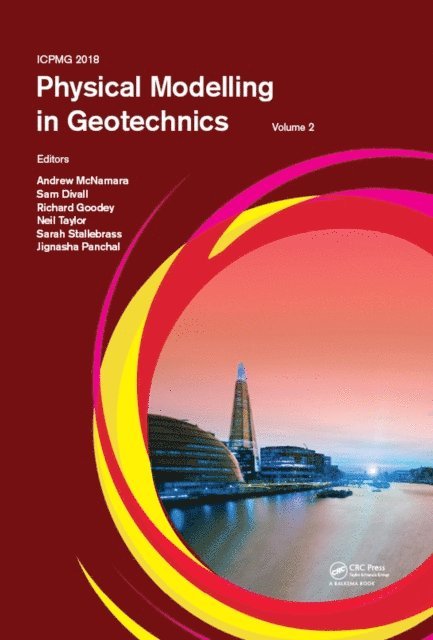 Jignasha Panchal, Sarah Stallebrass, Neil Taylor, Richard Goodey, Sam Divall, Andrew McNamara - Physical Modelling in Geotechnics, Volume 2, E-bok