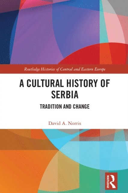 David A. Norris - Cultural History of Serbia, E-bok