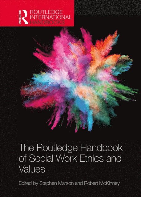 Jr. McKinney, Stephen Marson - Routledge Handbook of Social Work Ethics and Values, E-bok