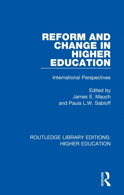 Paula Sabloff, James Mauch - Reform and Change in Higher Education, E-bok