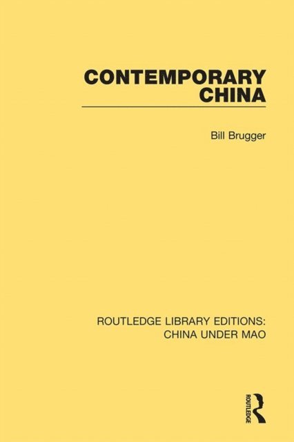 Bill Brugger - Contemporary China, E-bok