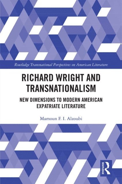 Mamoun Alzoubi - Richard Wright and Transnationalism, E-bok