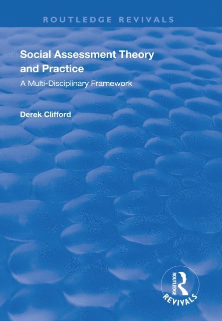 Derek Clifford - Social Assessment Theory and Practice, E-bok