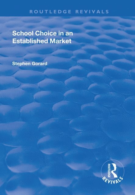 Stephen Gorard - School Choice in an Established Market, E-bok