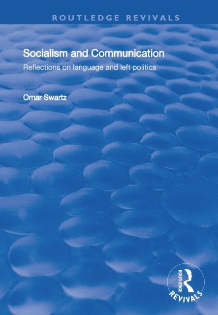 Omar Swartz - Socialism and Communication, E-bok