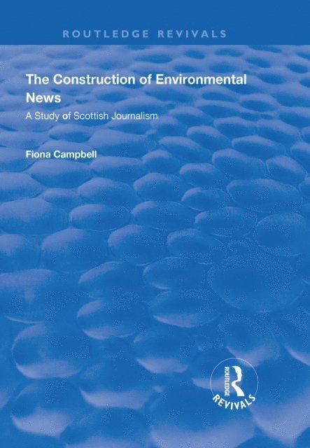 Fiona Campbell - Construction of Environmental News, E-bok