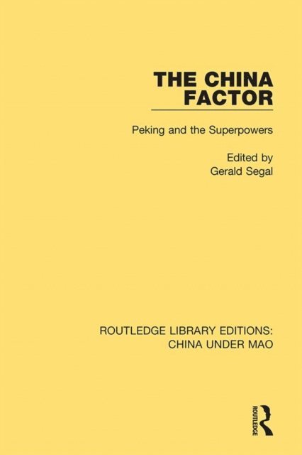 Gerald Segal - China Factor, E-bok