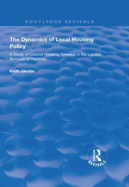 Keith Jacobs - Dynamics of Local Housing Policy, E-bok