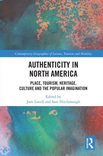 Sam Hitchmough, Jane Lovell - Authenticity in North America, E-bok