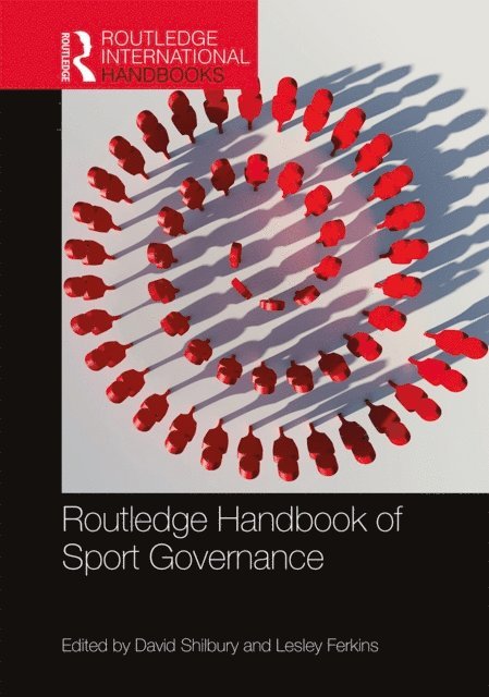 Lesley Ferkins, David Shilbury - Routledge Handbook of Sport Governance, E-bok