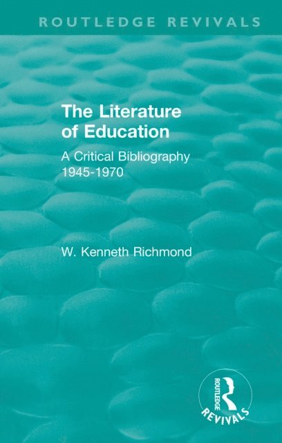 W. Kenneth Richmond - Literature of Education, E-bok