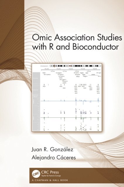 Alejandro Caceres, Juan R. Gonzalez - Omic Association Studies with R and Bioconductor, E-bok
