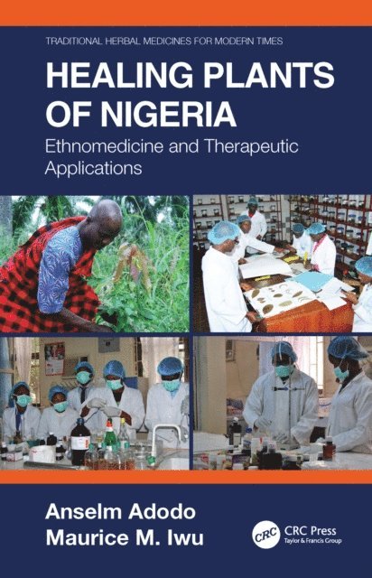 Maurice M. Iwu, Anselm Adodo - Healing Plants of Nigeria, E-bok