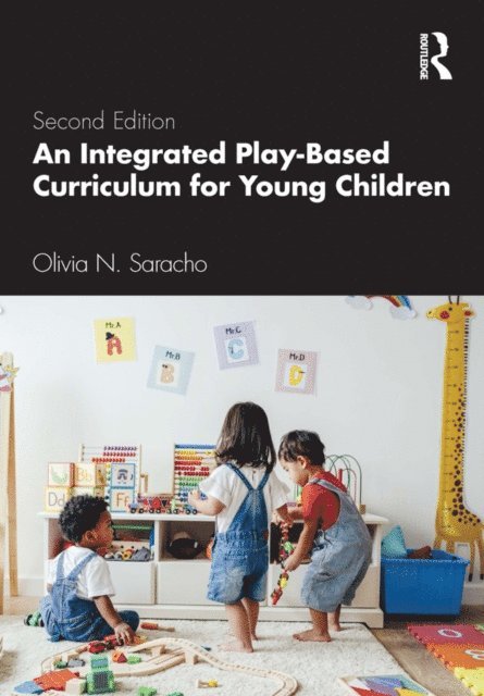 Olivia N. Saracho - Integrated Play-Based Curriculum for Young Children, E-bok