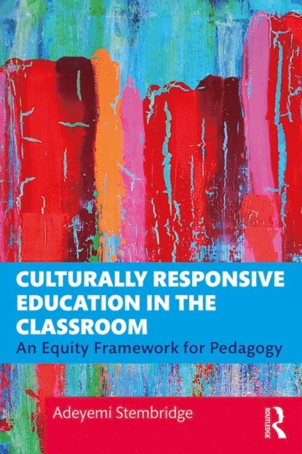Adeyemi Stembridge - Culturally Responsive Education in the Classroom, E-bok. Tillgänglighet: Lägg i varukorg