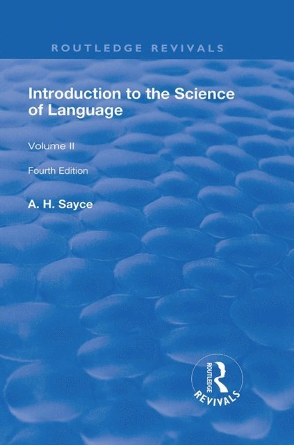 A. H. Sayce - Introduction to the Science of Language, E-bok