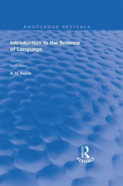 A. H. Sayce - Introduction to the Science of Language, E-bok