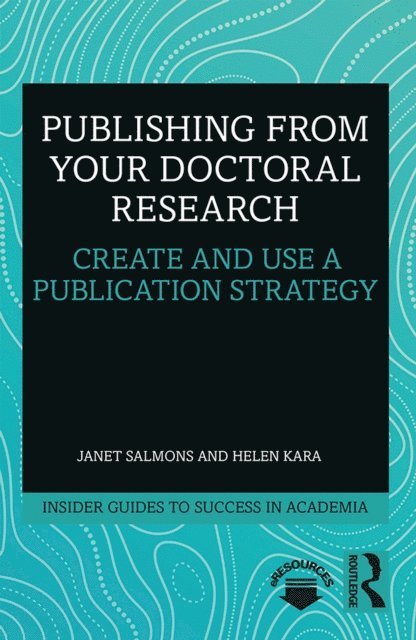 Helen Kara, Janet Salmons - Publishing from your Doctoral Research, E-bok
