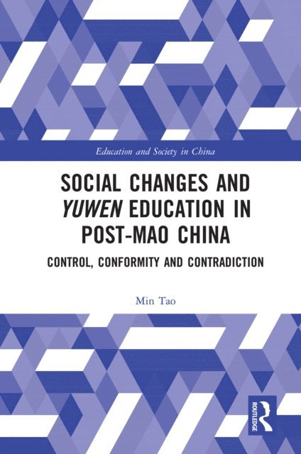 Min Tao - Social Changes and Yuwen Education in Post-Mao China, E-bok