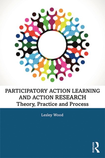Lesley Wood - Participatory Action Learning and Action Research, E-bok