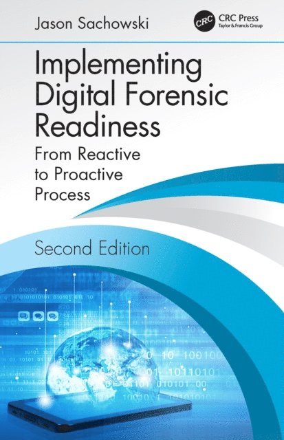Jason Sachowski - Implementing Digital Forensic Readiness, E-bok. Tillgänglighet: Lägg i varukorg