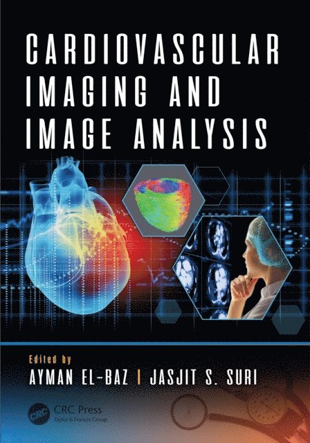 Jasjit S. Suri, Ayman El-Baz - Cardiovascular Imaging and Image Analysis, E-bok